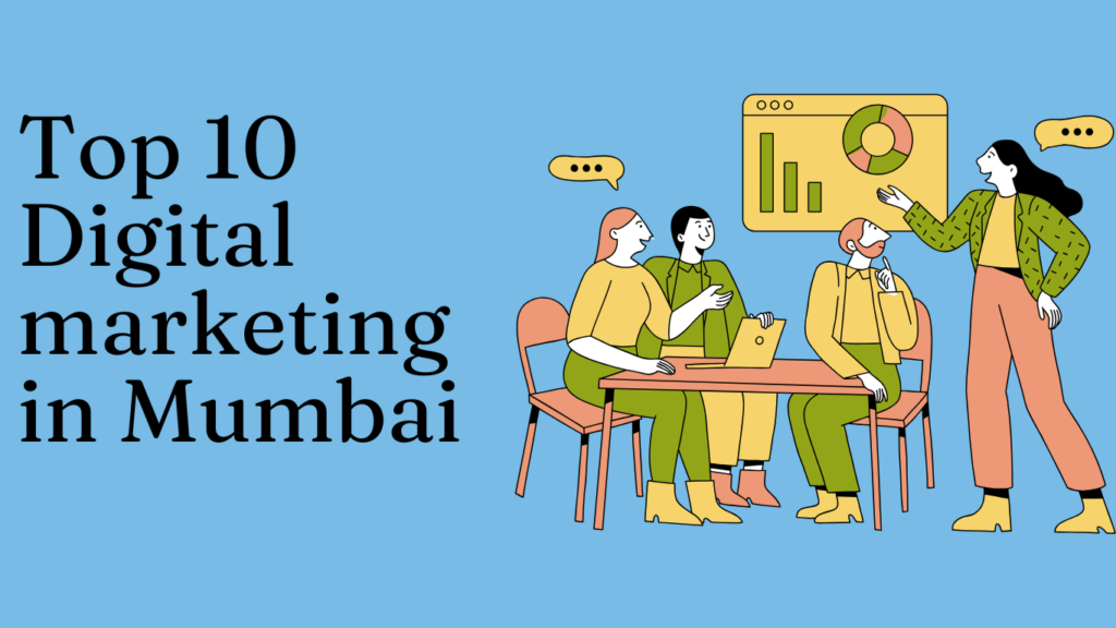 Top 10 digital marketing in mumbai